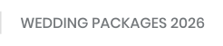 WEDDING PACKAGES 2026