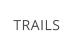 TRAILS